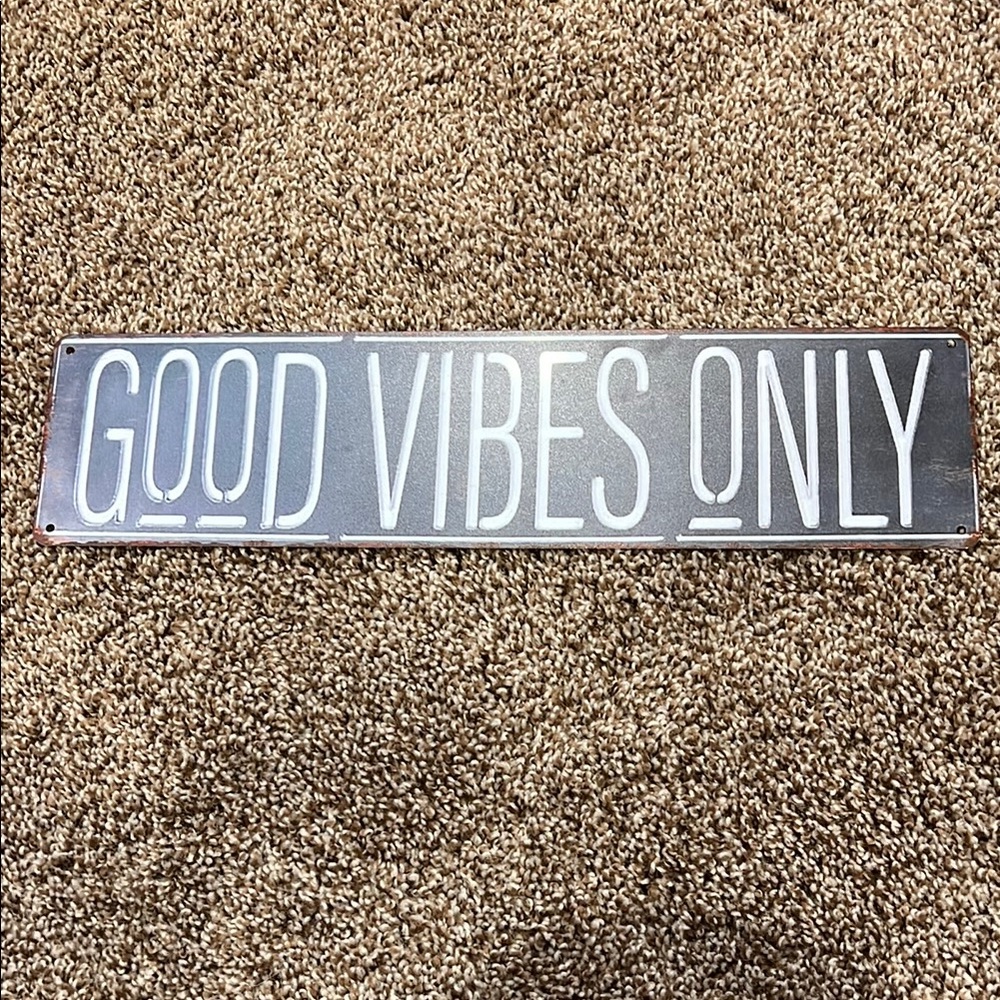 Good Vibes Only Metal Sign